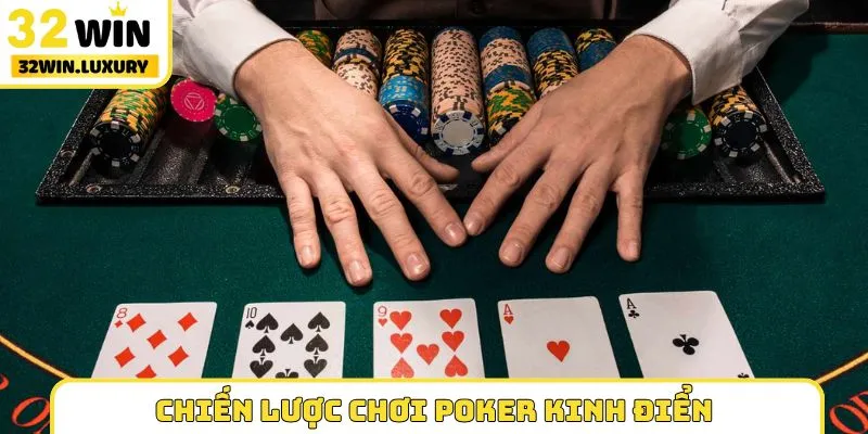 Chiến lược chơi Poker kinh điển