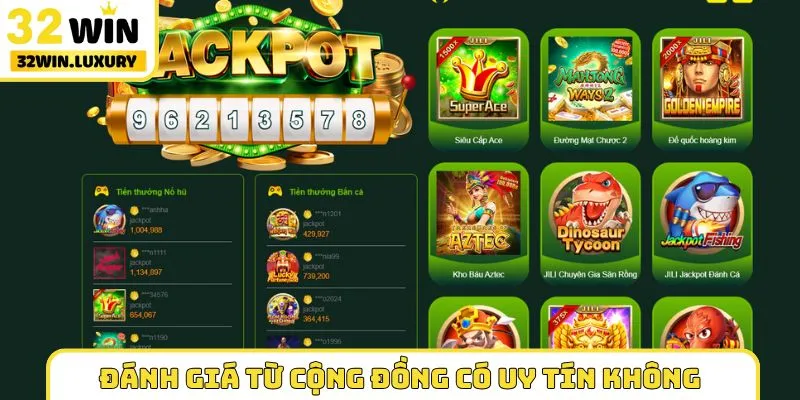 Đánh giá từ cộng đồng 32WIN có uy tín không