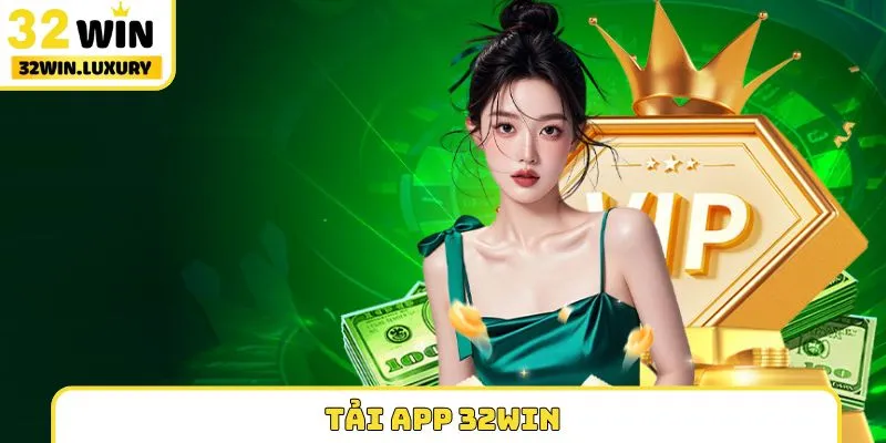 tải app 32WIN